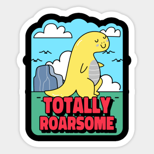 Totally Roarsome | Cute Sticker